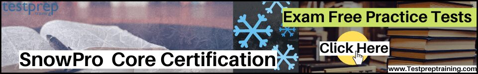 SnowPro Core Certification Exam practice tests
