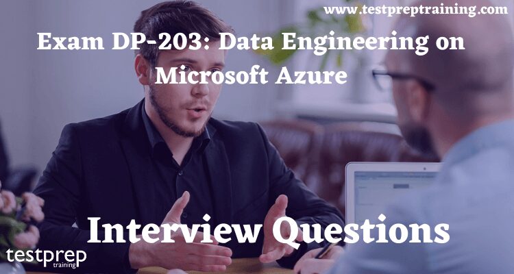 DP-203 Interview Questions