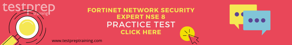 Fortinet Network Security Expert NSE 8 practice test