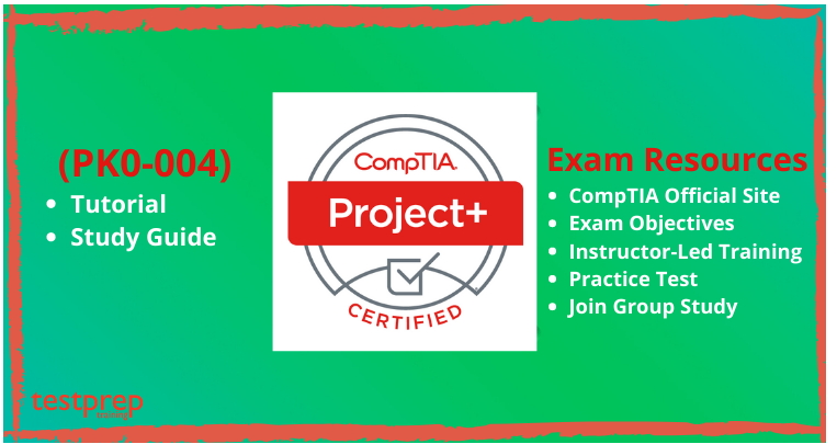 CompTIA Project+ (PK0-004) Online Tutorial