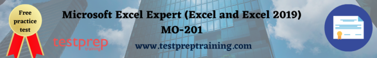 Microsoft Excel Expert (Excel and Excel 2019) MO-201
free practice test