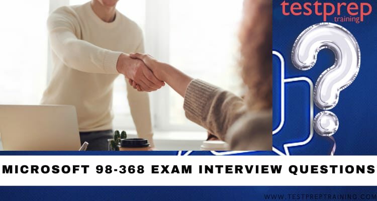 Microsoft 98-368 exam Interview Questions