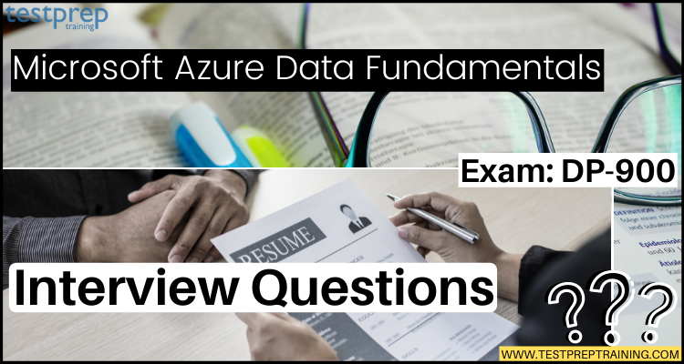 Microsoft Azure Data Fundamentals: DP-900 Interview Questions