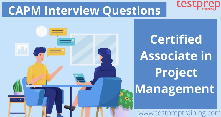 Certified Associate in Project Management interview questions