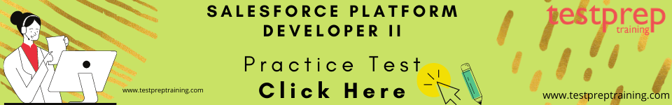 Salesforce Platform Developer II Practice test