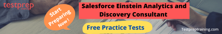 Salesforce Einstein Analytics and Discovery Consultant Free  Practice Tests