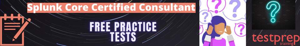 Splunk Core Certified Consultant practice tests