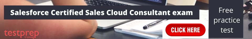 Salesforce Certified Sales Cloud Consultant Practice Tests