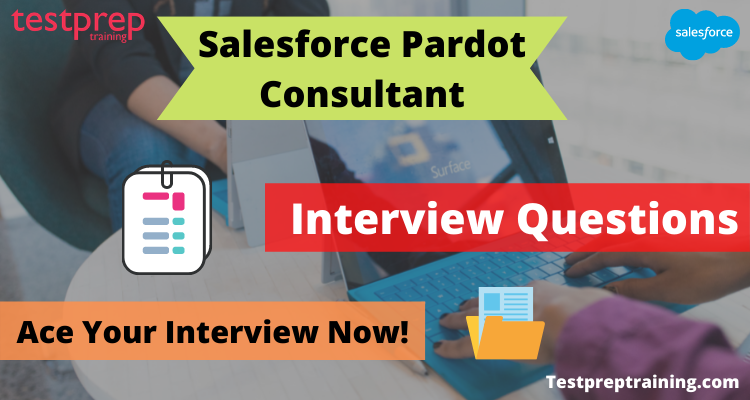 Salesforce Pardot Consultant Interview Questions
