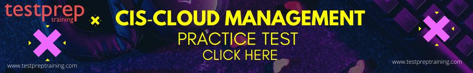 CIS‑Cloud Management Practice test
