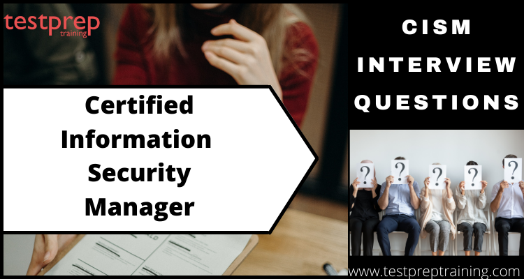 Certified Information Security Manager Interview Questions