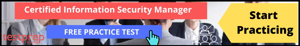 Certified Information Security Manager free practice test