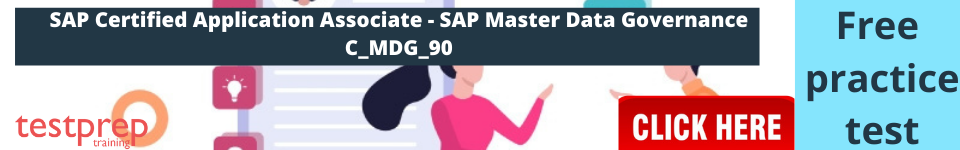 SAP Certified Application Associate - SAP Master Data Governance C_MDG_90 practice tests