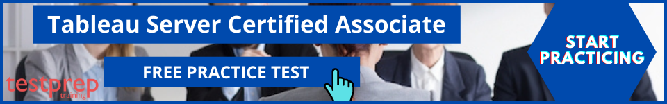 Tableau Server Certified Associate practice tests