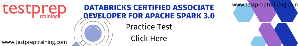 Databricks Certified Associate Developer for Apache Spark 3.0 Practice Test