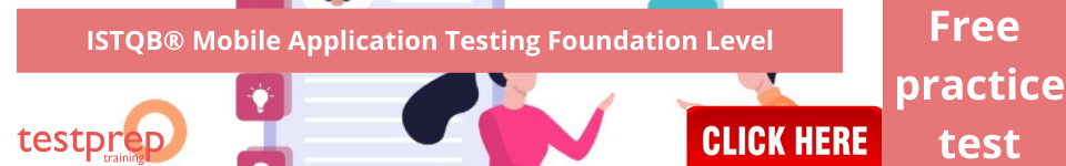 ISTQB® Mobile Application Testing Foundation Level exam practice tests