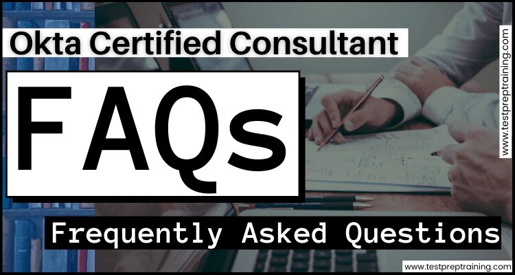 Okta Certified Consultant faqs