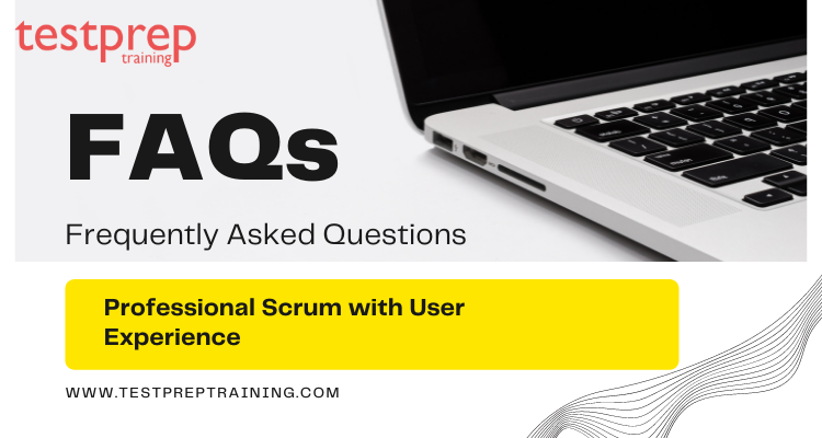 Professional Scrum with User Experience FAQs