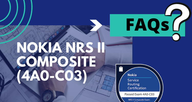 Nokia 4A0-C03 FAQs