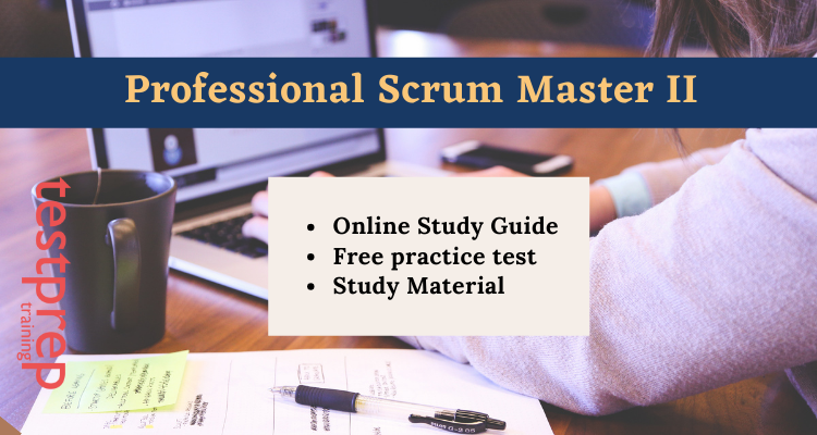Professional Scrum Master II exam guide