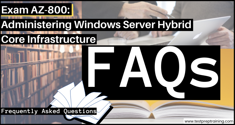 Microsoft AZ-800 Exam faqs