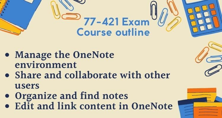 Exam 77-421 course outline
