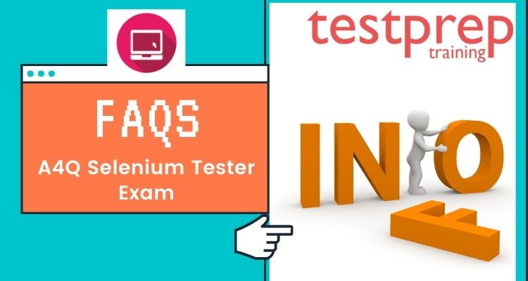 A4Q Selenium Tester Foundation FAQs
