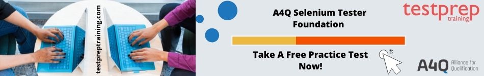 A4Q Selenium Tester Foundation Practice test