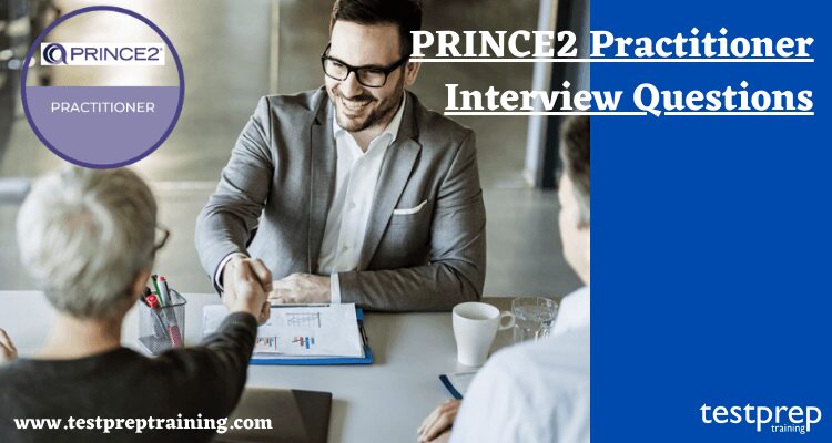 PRINCE2 Practitioner Interview Questions