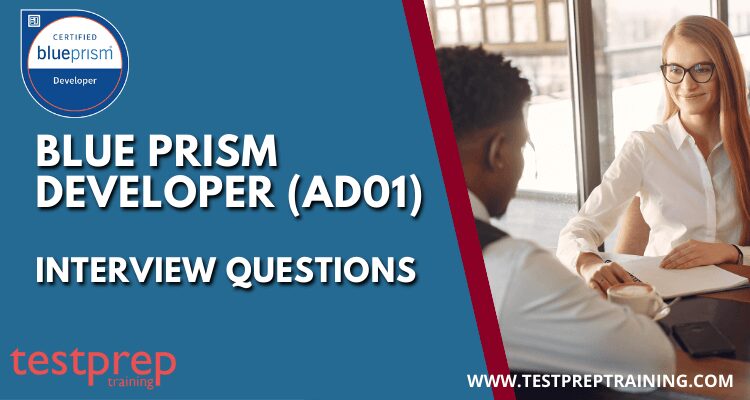 Blue Prism Developer (AD01) Interview Questions