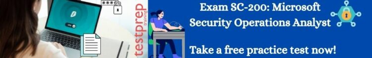 Exam SC-200: Microsoft Security Operations Analyst practice test
