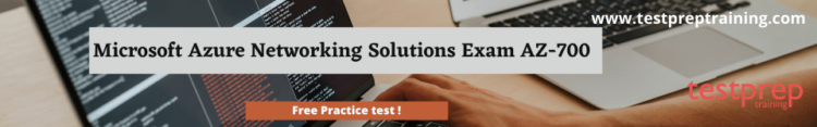 Microsoft Azure Networking Solutions Exam AZ-700 free practice test