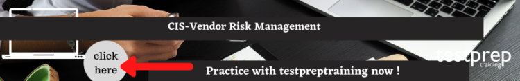 CIS-Vendor Risk Management free practice test
