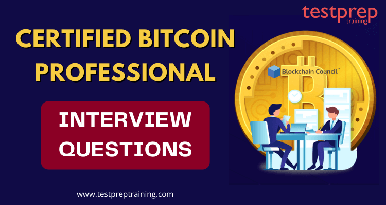 Certified Bitcoin Professional Interview Questions