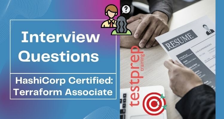 HashiCorp Certified: Terraform Associate Interview Questions
