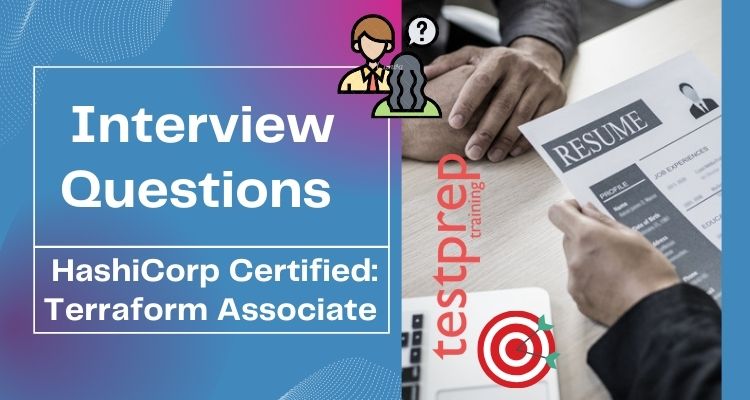 HashiCorp Certified: Terraform Associate Interview Questions