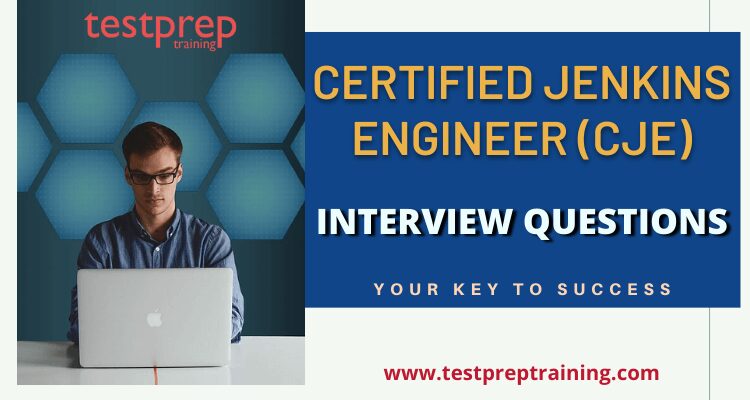 Certified Jenkins Engineer (CJE) Interview Questions