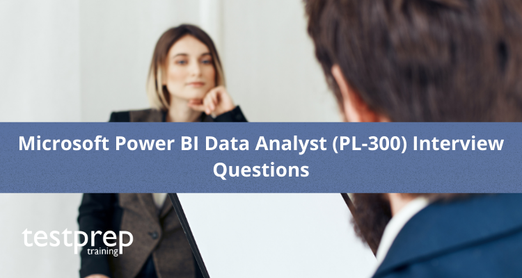 Microsoft Power BI Data Analyst (PL-300) interview questions