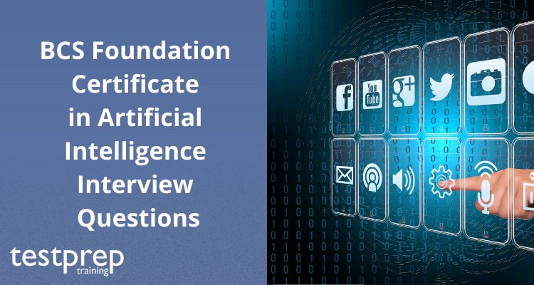 BCS Foundation Certificate in Artificial Intelligence Interview Questions