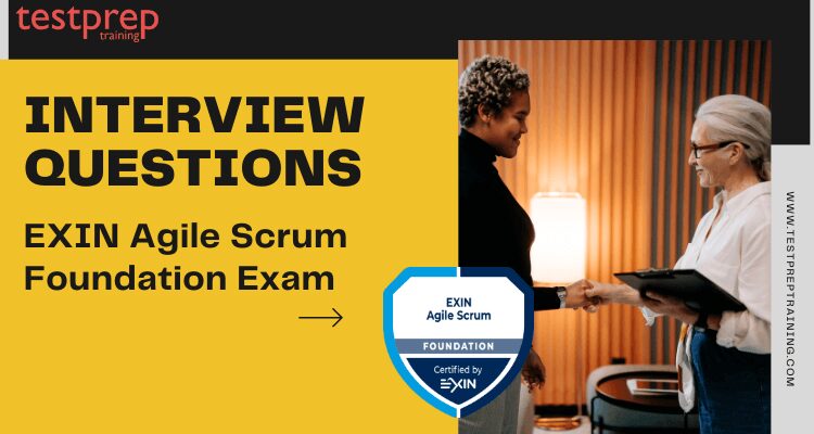 EXIN Agile Scrum Foundation Interview Questions