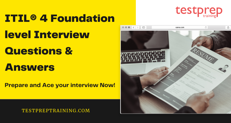 ITIL® 4 Foundation level Interview Questions & Answers