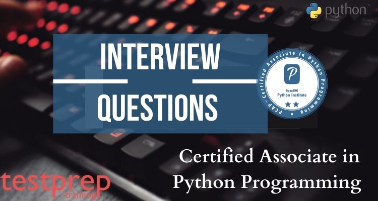 Certified Associate in Python Programming Interview Questions