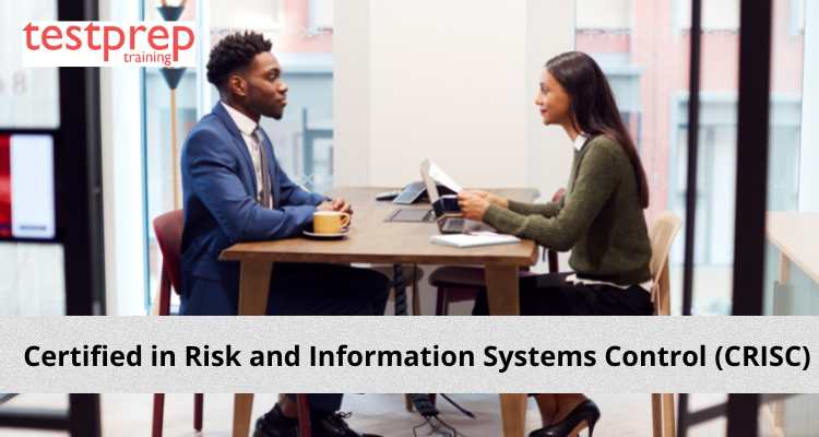 Certified in Risk and Information Systems Control (CRISC) Interview Questions