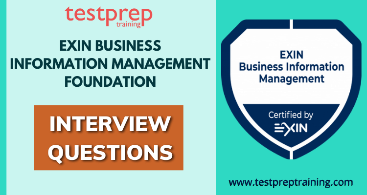 EXIN Business Information Management Foundation Interview Questions