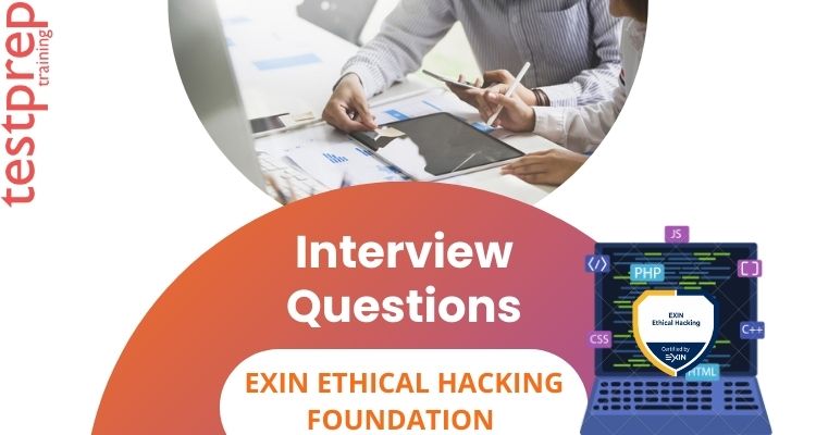 EXIN Ethical Hacking Foundation Interview Questions