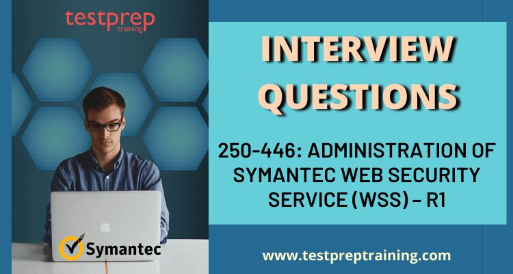 Exam 250-446 Interview Questions