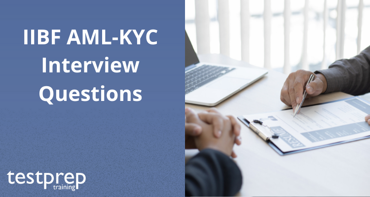 IIBF AML-KYC Interview Questions