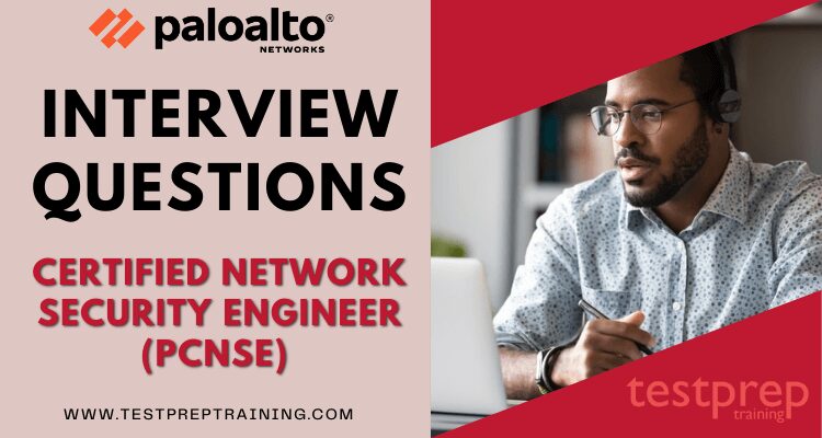 Palo Alto Networks (PCNSE) Interview Questions