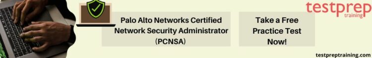 Palo Alto Networks Certified Network Security Administrator (PCNSA) practice test
