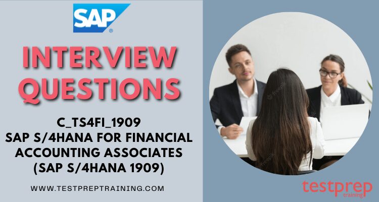 SAP C_TS4FI_1909 Interview Questions